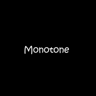 Monotone (Instrumental)