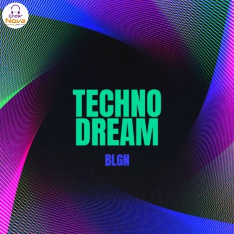 TECHNO DREAM