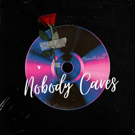 Nobody Cares | Boomplay Music