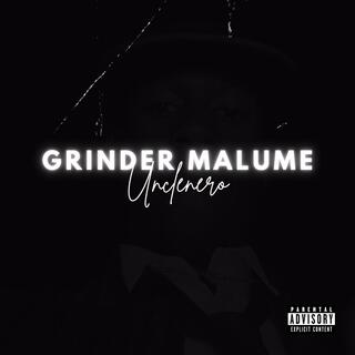 GRINDER MALUME