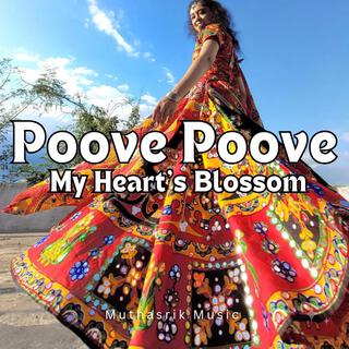 Poove Poove My Heart’s Blossom