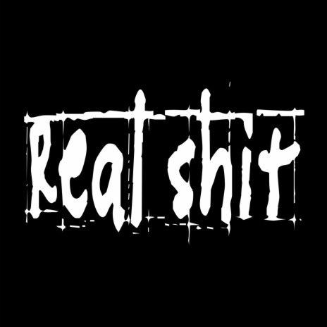 Real shit | Boomplay Music