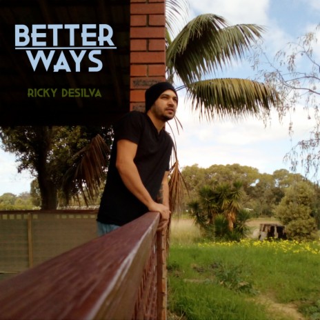 Better Ways | Boomplay Music