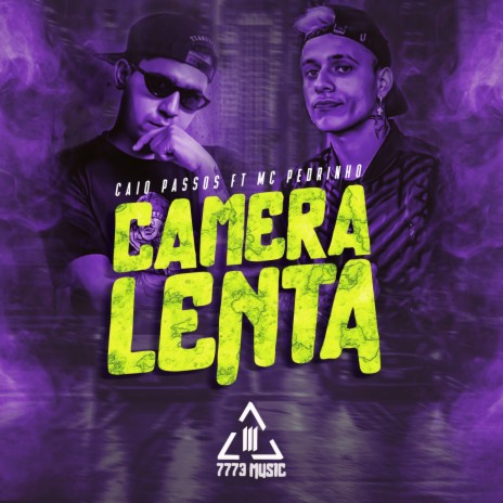 Camera Lenta (feat. Mc Pedrinho) | Boomplay Music