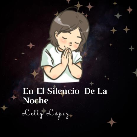 En El Silencio De La Noche | Boomplay Music