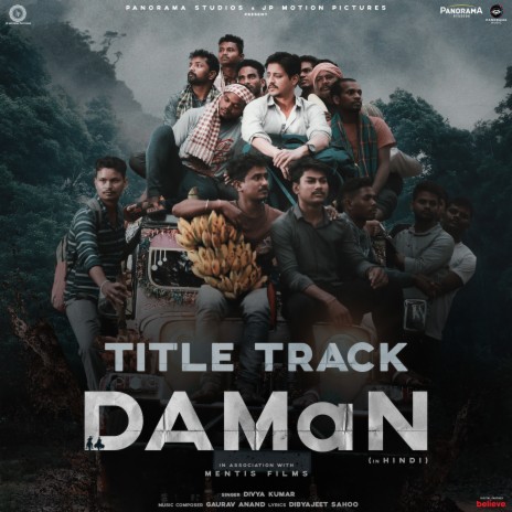 DAMaN - Title Track (Hindi) (From DAMaN) ft. Gaurav Anand & Dibyajeet Sahoo | Boomplay Music