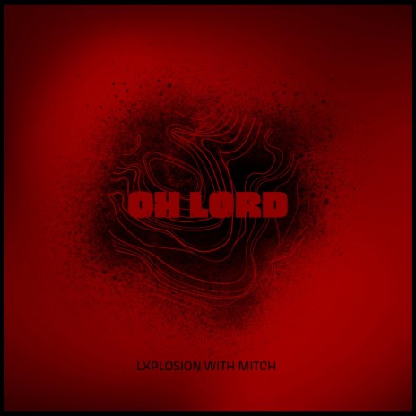OH LORD ft. Mitch | Boomplay Music