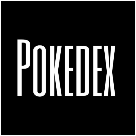 Pokedex | Boomplay Music