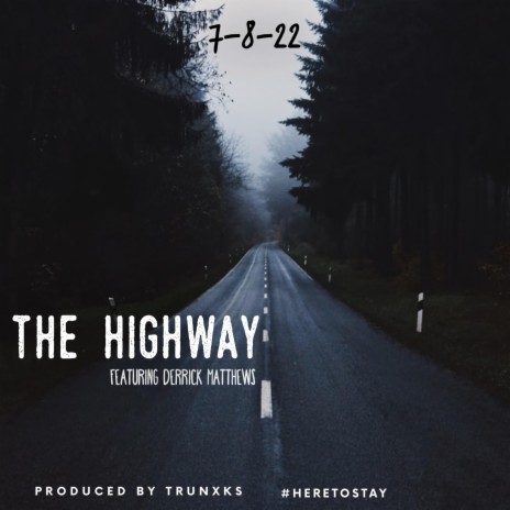 The Highway ft. Derrick Matthews | Boomplay Music
