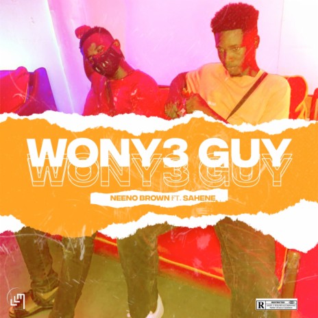 Wonye Guy ft. Sahene