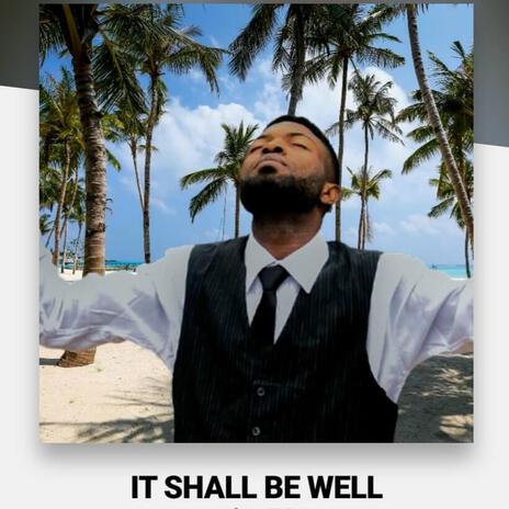 It shall be well | Boomplay Music