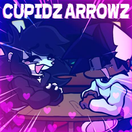 CupidZ ArrowZ | Boomplay Music