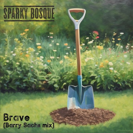 Brave (Barry Sachs mix) | Boomplay Music