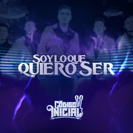 Soy Lo Que Quiero Ser | Boomplay Music