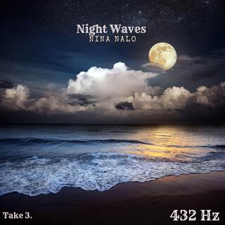 Night Waves 432 Hz (Take 3)