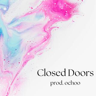 Closed Doors