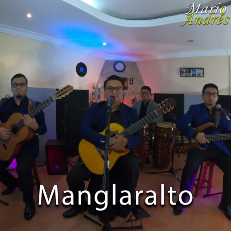 Manglaralto ft. Trío los Ángeles | Boomplay Music