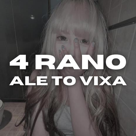 4 rano ale to vixa | Boomplay Music