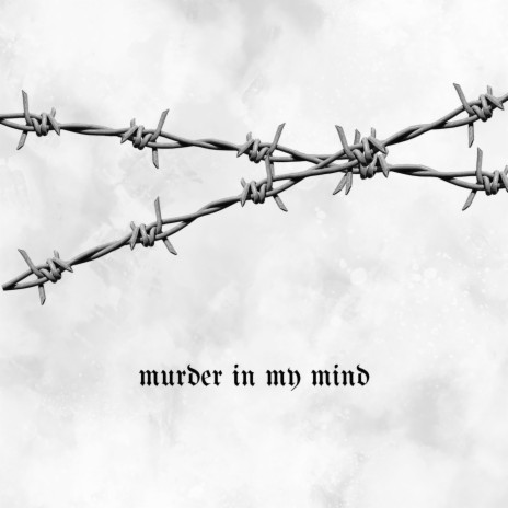 Murder In My Mind | Boomplay Music