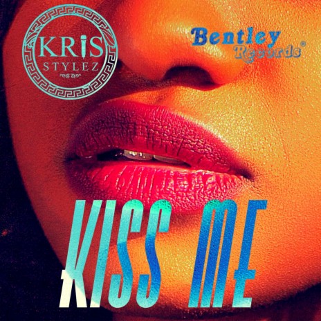 Kiss Me | Boomplay Music