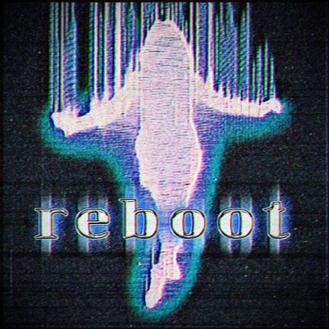 reboot | Boomplay Music