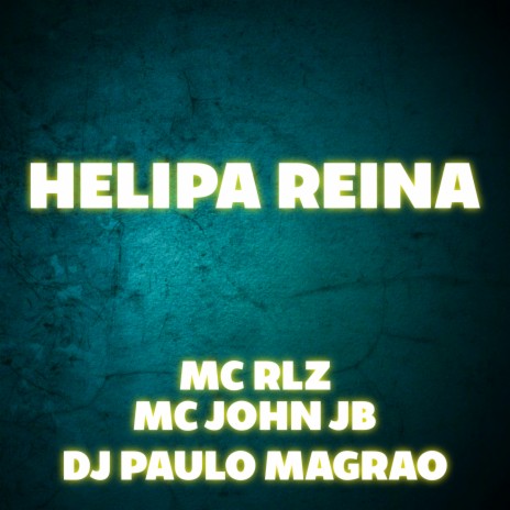 Helipa Reina ft. MC RLZ | Boomplay Music