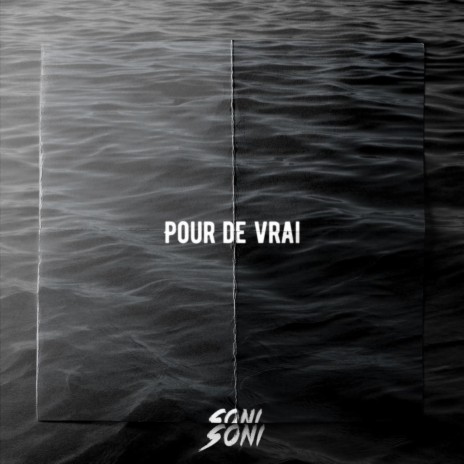 Pour de vrai | Boomplay Music