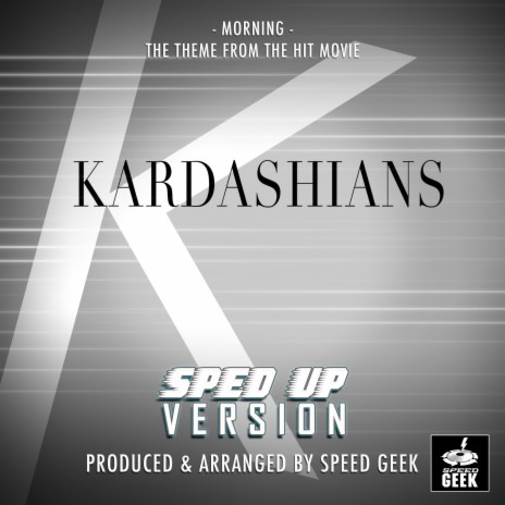 Morning (From Keeping Up With The Kardashians) (Sped-Up Version) | Boomplay Music