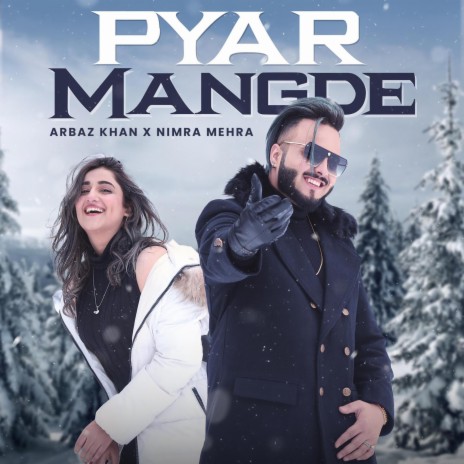 Pyar Mangde ft. Nimra Mehra | Boomplay Music