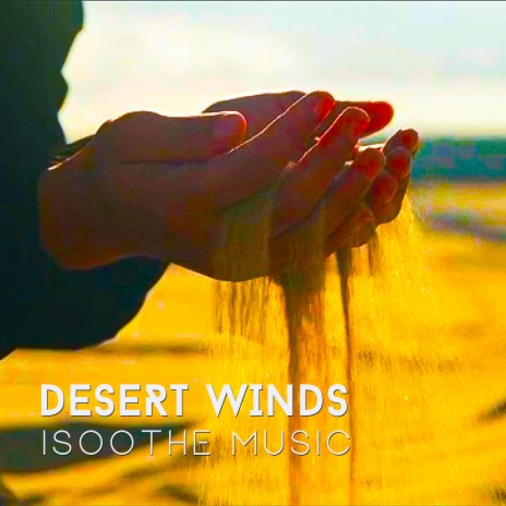 Desert Winds | Boomplay Music