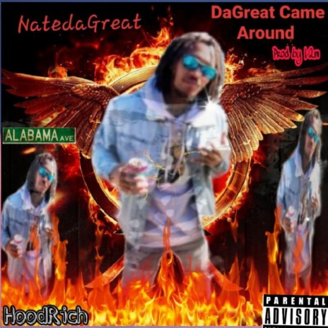 NatedaGreat DaGreat Came Around ft. NatedaGreat | Boomplay Music