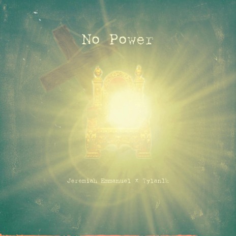 No Power ft. Tylan1k | Boomplay Music