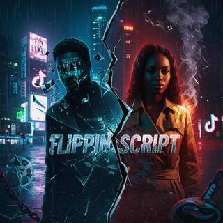 Flippin Script