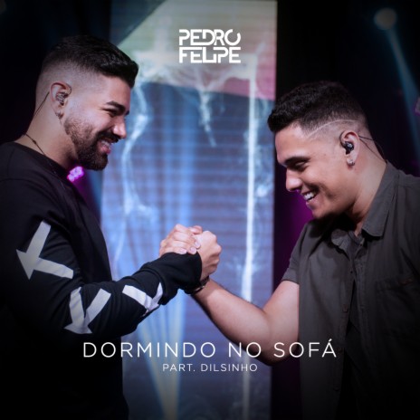 Dormindo no Sofá ft. Dilsinho | Boomplay Music