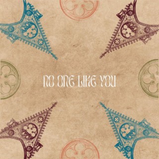 No One Like You