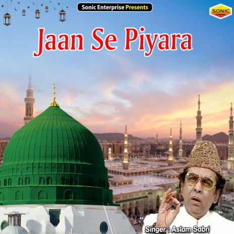 Jaan Se Piyara (Islamic) | Boomplay Music
