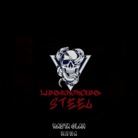 Underground Steel ft. Rasta Clan | Boomplay Music