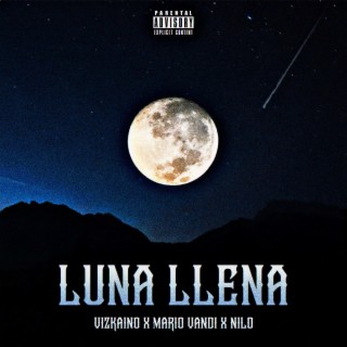 LUNA LLENA ft. MARIO VANDI & N1L0 lyrics | Boomplay Music