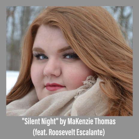 Silent Night ft. Roosevelt Escalante | Boomplay Music