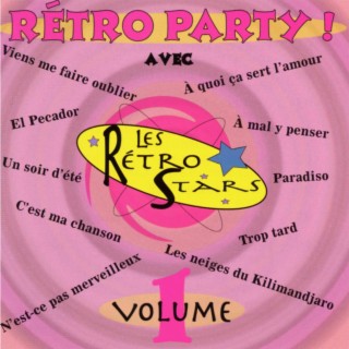 Rétro party! avec les Rétro Stars Volume 1