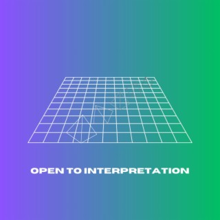 Open to Interpretation