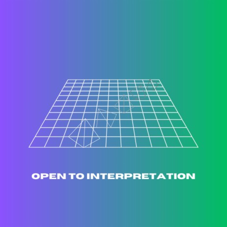 Open to Interpretation | Boomplay Music