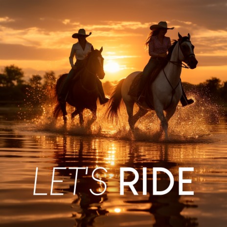 Let's Ride Our Horses