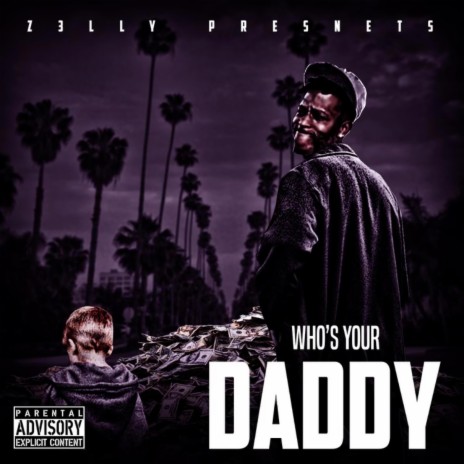 WHOS YO DADDY | Boomplay Music