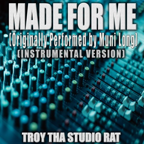 Made For Me (Originally Performed by Muni Long) (Instrumental Version)