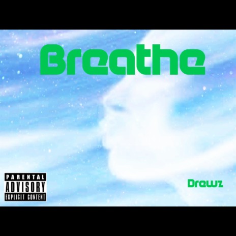 breathe freestyle | Boomplay Music