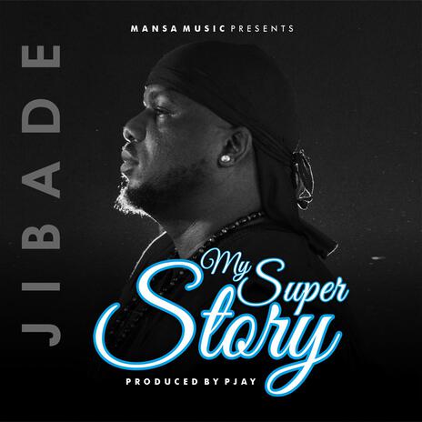 My Super Story | Boomplay Music