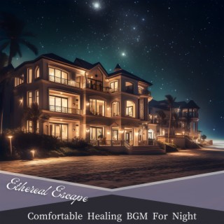 Comfortable Healing BGM For Night