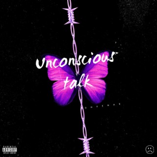 Unconscious Talk lyrics | Boomplay Music