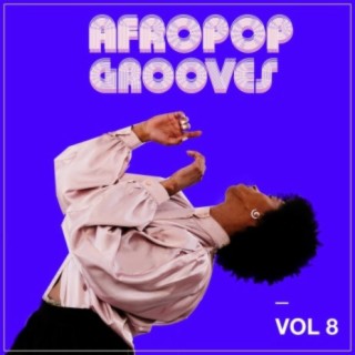 Afropop Grooves, Vol. 8